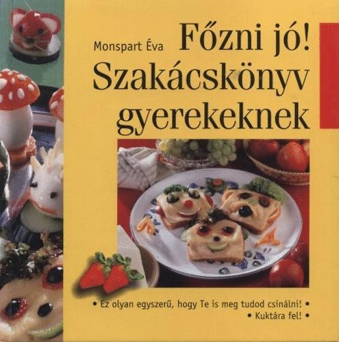 Monspart va - Fzni j! - Szakcsknyv gyerekeknek