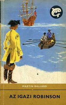 Martin Ballard - Az igazi Robinson (Delfin könyvek)