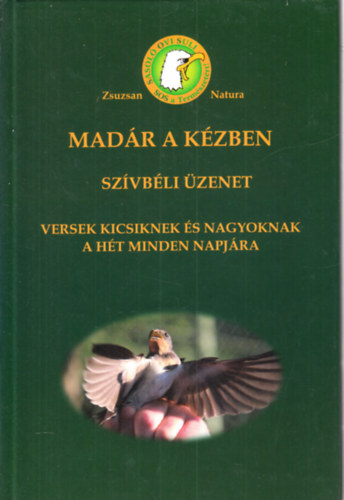 Kocsis Zsuzsanna - Madr a kzben- Szvbli zenet (Versek kicsiknek s nagyoknak a ht minden napjra)