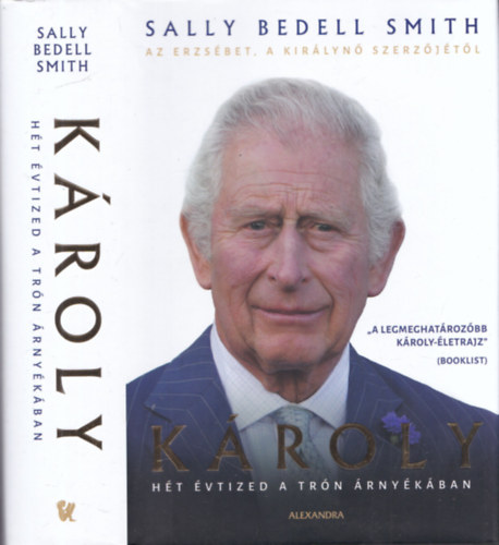 Sally Bedell Smith - K�roly - H�t �vtized a tr�n �rny�k�ban