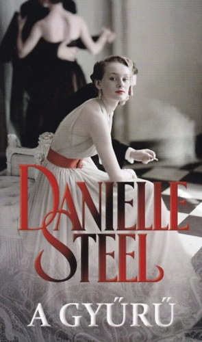 Danielle Steel - A gyűrű (Steel)