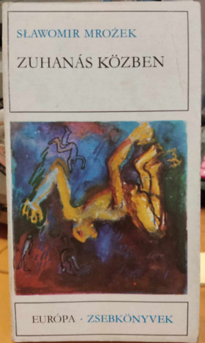 Slawomir Mrozek - Zuhan�s k�zben - Elbesz�l�sek