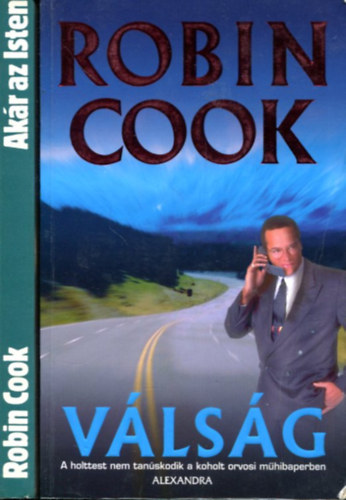 Robin Cook - 2 db Robin Cook ktet:  Vlsg - Akr az Isten