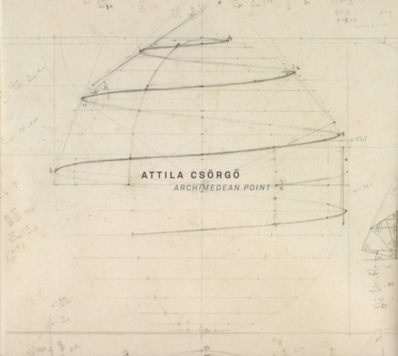 Attila Csrg - Archimedean Point