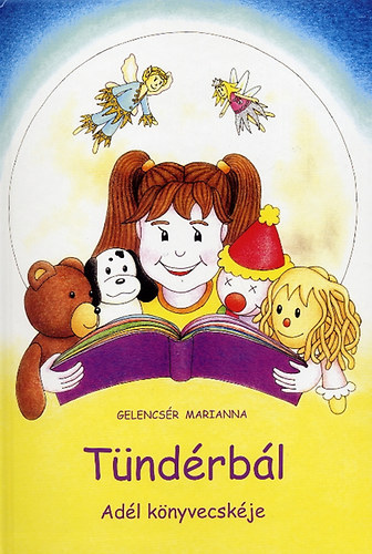 Gelencsr Marianna - Tndrbl - Adl knyvecskje
