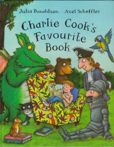 Axel Scheffler Julia Donaldson - Charlie Cook's Favourite Book