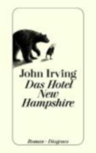 John Irving - Das Hotel New Hampshire