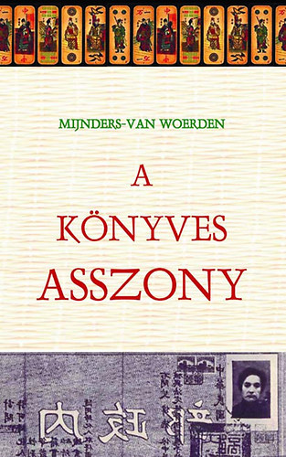 Mijnders-Van Woerden - A knyves asszony