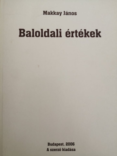 Makkay J�nos - Baloldali �rt�kek