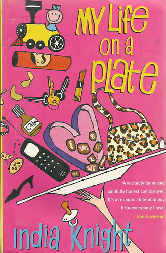 India Knight - My Life On a Plate