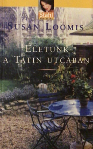 Susan Loomis - letnk a Tatin utcban