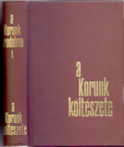 Bonyhti Joln-Mliusz Jzsef-Szsz Jnos  (szerk.) - A Korunk irodalma I. - A Korunk kltszete