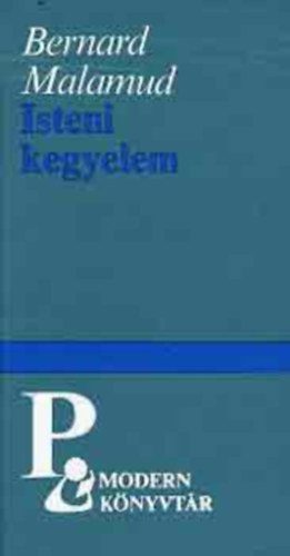 Bart Istv�n  Malamud Bernard (ford.) - Isteni kegyelem - Modern k�nyvt�r 500. (God's Grace) - Bart Istv�n ford�t�sa