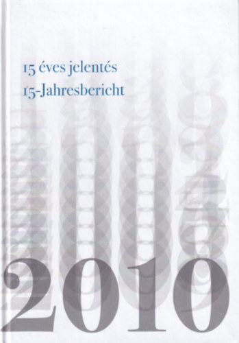 15 �ves bejelent�s 15-Jahresbericht