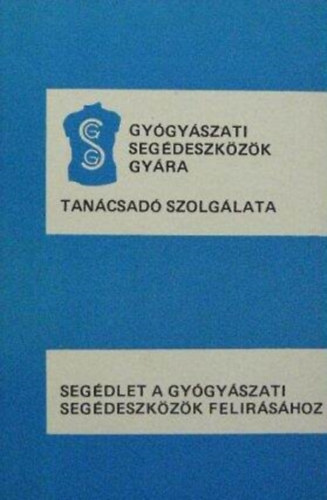 Segdlet a gygyszati segdeszkzk felrshoz