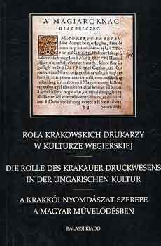 V. Ecsedy Judit - A krakki nyomdszat szerepe a magyar mveldsben (magy.-nm.-lengy.)