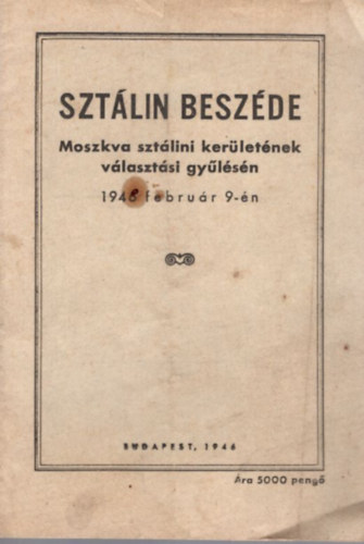 Sztlin beszde - Moszkva sztlini kerletnek vlasztsi gylsn 1946 februr 9-n