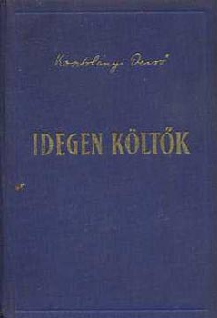 Kosztol�nyi Dezs� - Idegen k�lt�k