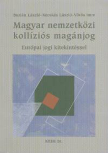 Buri�n L�szl�-Kecsk�s L�szl�-V�r�s Imre - Magyar nemzetk�zi koll�zi�s mag�njog