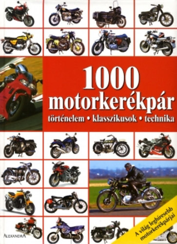 1000 motorkerkpr - A vilg leghresebb motorkerkprjai