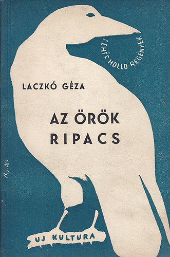 Laczk� G�za - Az �r�k ripacs