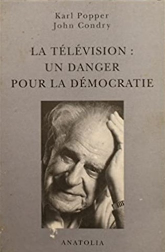 John Condry Karl Popper - La tlvision, un danger pour la dmocratie