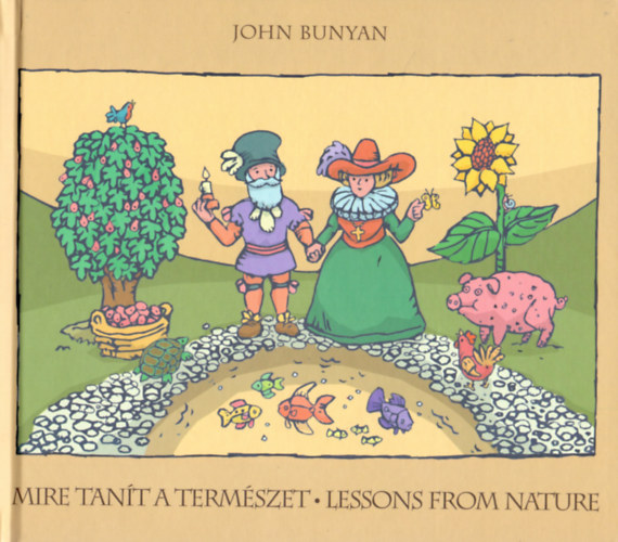 John Bunyan - Mire tant a termszet? - Versek fiknak s lnyoknak