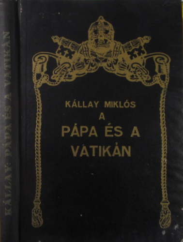 K�llay Mikl�s - A p�pa �s a Vatik�n