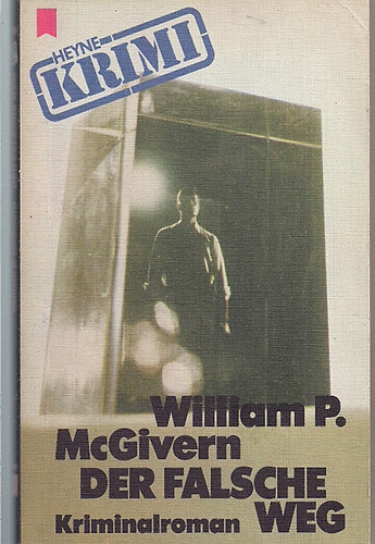 W. P. McGivern - Der falsche Weg (krimi)