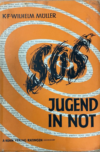 Wilhelm Mller - SOS, Jugend in Not!