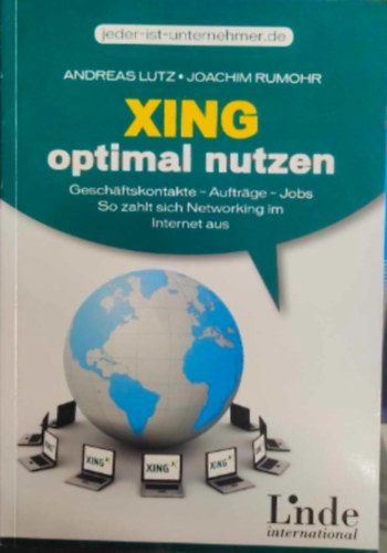 Joachim Rumohr Andreas Lutz - Xing optimal nutzen