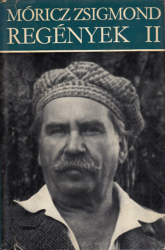 Mricz Zsigmond - Mricz Zsigmond regnyek II.