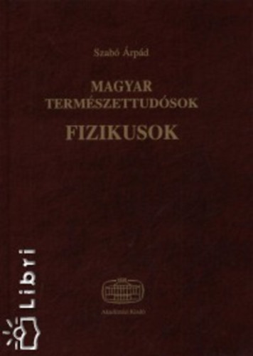 Szab rpd - Magyar termszettudsok - Fizikusok