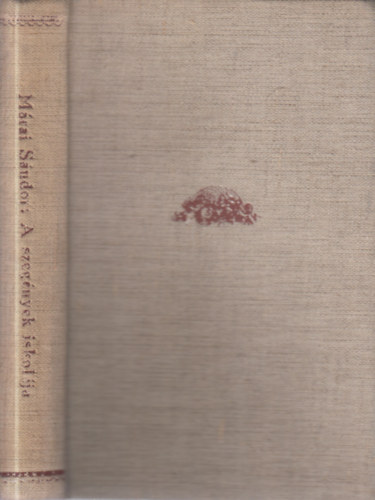 Márai Sándor - A szegények iskolája (I.kiadás)