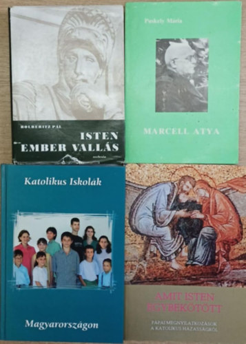 Puskely M�ria Bolberitz P�l - 4 db vall�si t�m�j� k�tet: Isten, ember, vall�s - Marcell atya - Katolikus Iskol�k Magyarorsz�gon - Amit Isten egybek�t�tt