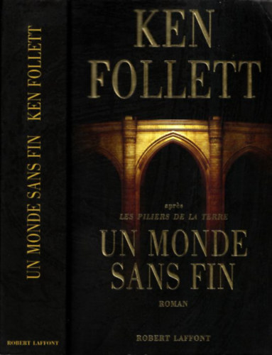 Ken Follett - Un monde sans fin (Az idk vgezetig francia nyelven)