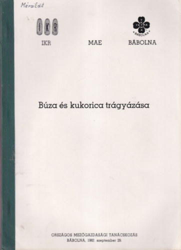 Gergely Sándor - Búza és kukorica trágyázása - Bábolna, 1982. szeptember 29.