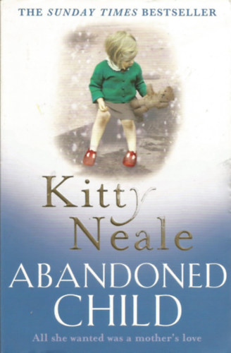 Kitty Neale - Abandoned Child