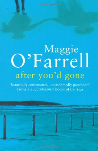 Maggie O'Farrel - After You'd Gone