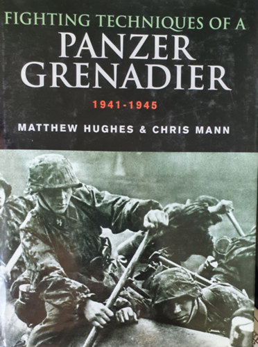 Chris Mann Matthew Hughes - Panzer grenadier 1941-1945