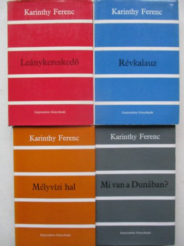 Karinthy Ferenc - 4 db Karinthy Ferenc k�tet (Mi van a Dun�ban?, M�lyv�zi hal, Le�nykeresked�, R�vkalauz)