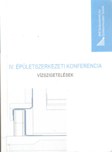 IV. pletszerkezetei konferencia - Vzszigetelsek