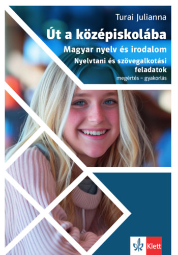 Turai Julianna - �t a k�z�piskol�ba - Magyar nyelv �s irodalom