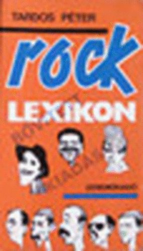 Tardos P�ter - Rock lexikon - B�v�tett kiad�s