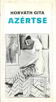 Horváth Gita - Azértse