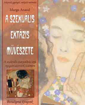 Margo Anand - A szexuális extázis művészete