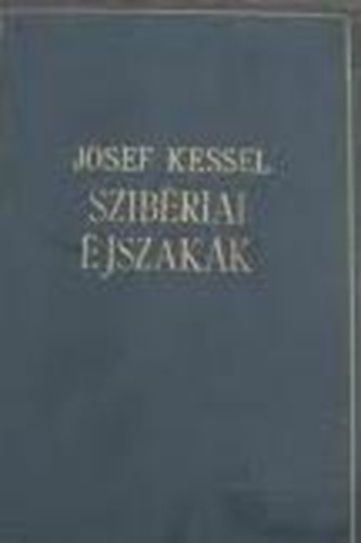 J. Kessel - Szib�riai �jszak�k