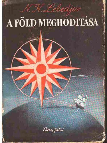 N. K. Lebedjev - A föld meghódítása II.