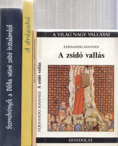 4db judaizmussal kapcsolatos m - Fernando Joannes: A zsid valls (A vilg nagy vallsai) + Bert W. Strassburger: A Rmbm lete s mvei + A dgak (Pldzatok, elbeszlsek, mesk az si zsid hagyomnyok alapjn) +...