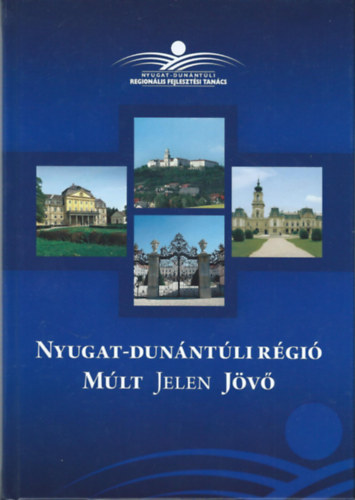 Lados Mihly  (szerkeszt) - Nyugat-Dunntli Rgi Mlt jelen Jv